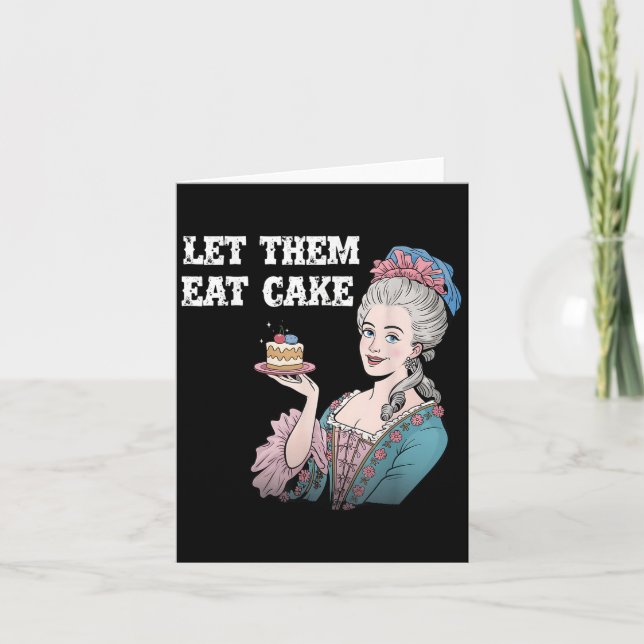 Låt dem äta Cake Funny Marie Antionette säga Qu Kort (Framsida)