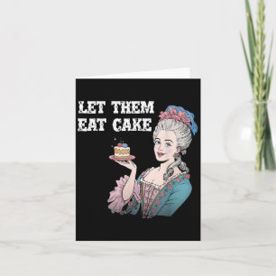 Låt dem äta Cake Funny Marie Antionette säga Qu Kort