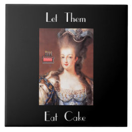 Låt dem äta Cake Marie Antoinette Tile Kakelplatta