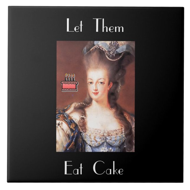 Låt dem äta Cake Marie Antoinette Tile Kakelplatta (Framsidan)