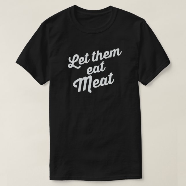 LÅT DEM ÄTA KÖTT TEE (Design framsida)