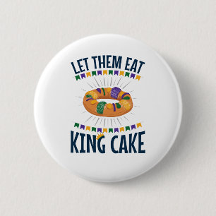 Låt dem äta Kung Cake Funny Mardi Gras Knapp