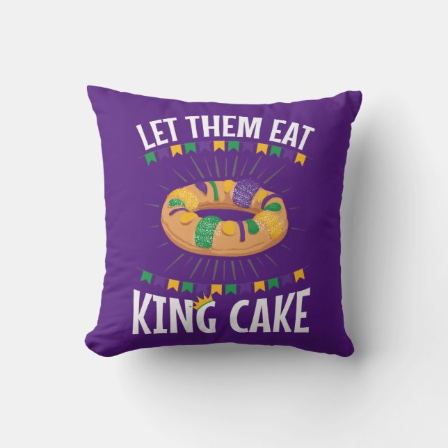 Låt dem äta Kung Cake Funny Mardi Gras Kudde (Framsida)