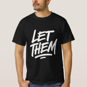 LÅT DEM - Dold Motivational Typography T-Shirt