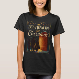 Låt dem komma in till juldesign t shirt