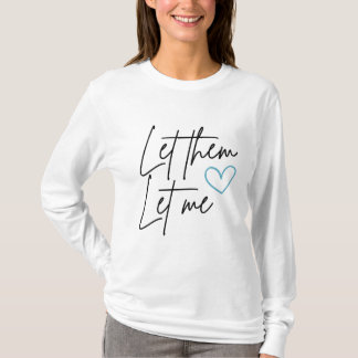 Låt dem låta mig besättningen Nacke Shirt i sleeve T