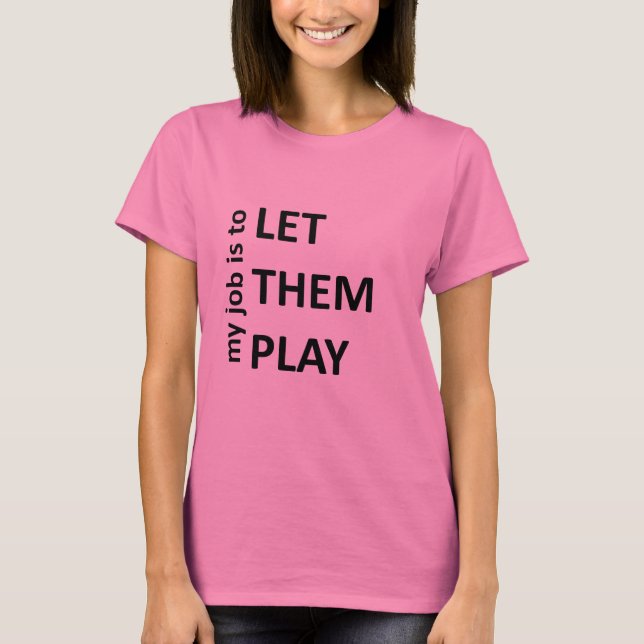 Låt dem leka t shirt (Framsida)