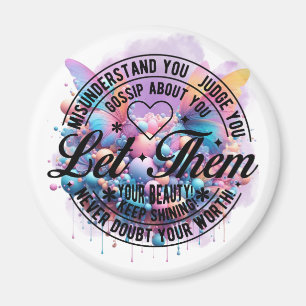 Låt dem - självbestämmande Bloom Magnet