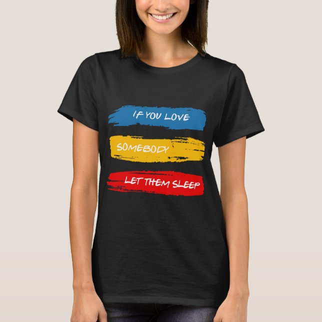 Låt dem sova t shirt (Framsida)