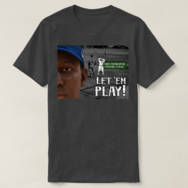 Låt dem spela t shirt