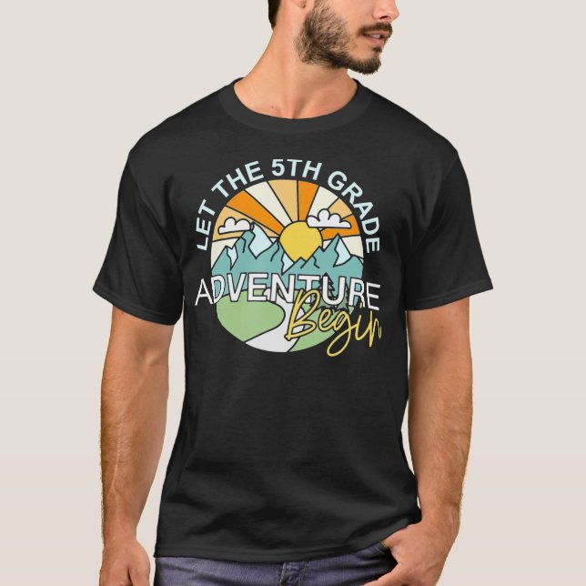 Låt den femte Klass Äventyr börja T Shirt (Framsida)