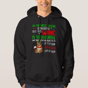Låt den flöda den fuktiga katten Drick Vin Lycklig Hoodie