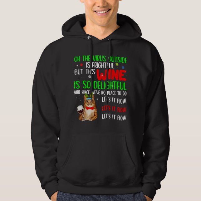 Låt den flöda den fuktiga katten Drick Vin Lycklig Hoodie (Framsida)