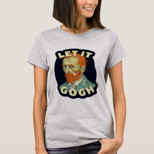 Låt den Gogh Vincent Van Gogh T Shirt