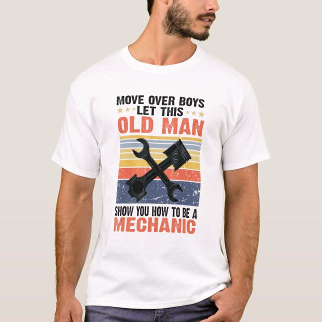 Låt den här gamla mannen visa dig hur man är mekan t shirt (Framsida)