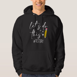 Låt den här testdagen testa läraren hoodie