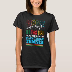 Låt den här tjejen visa dig hur du spelar Bord ten T Shirt