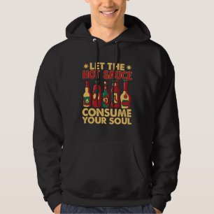 Låt den heta chilisausen förbruka din själ Spicy P Hoodie