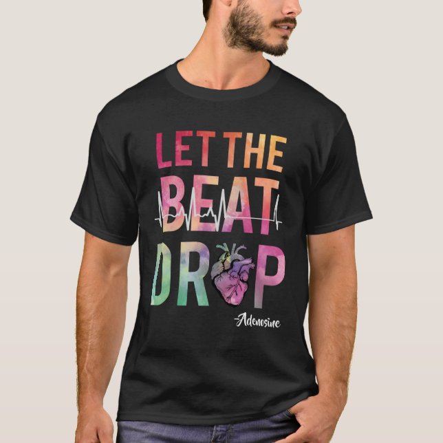 Låt den slagna Adenosine funny Icu Nurse säga T Shirt (Framsida)