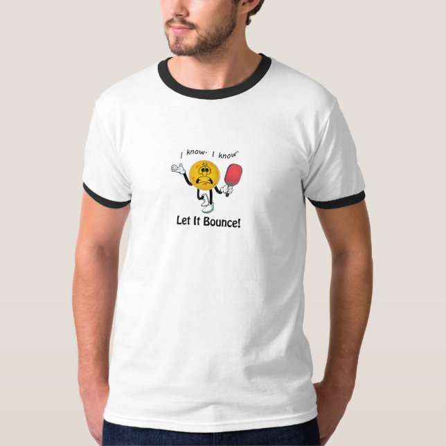Låt den studsa i pickleball t shirt (Framsida)