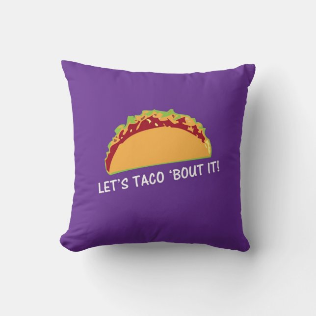 Låt den Taco'anfallen det den roliga Tacoslogan Kudde (Framsida)