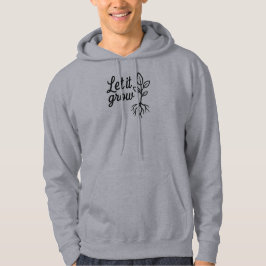 Låt den växa - den inspirerade naturen hoodie