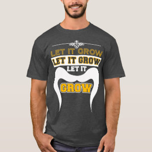 Låt den växa lustigt, Mustache-minnen 1 1 T Shirt