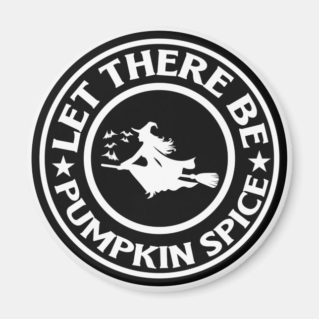 Låt det bli en pumpkin Spice Magnet (Framsidan)