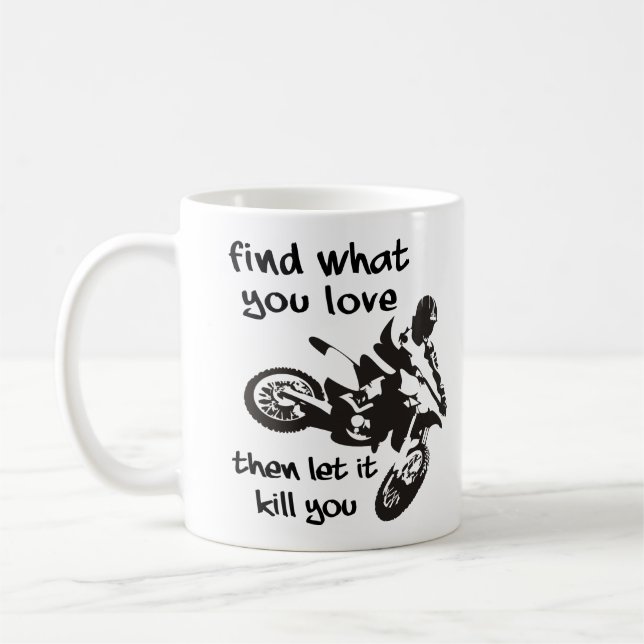 Låt Det Döda Dig Dirt Bike Motocross Mugg (Vänster)
