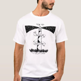 LÅT DET FINNAS LJUSFÄRGER, svart och vitt T Shirt