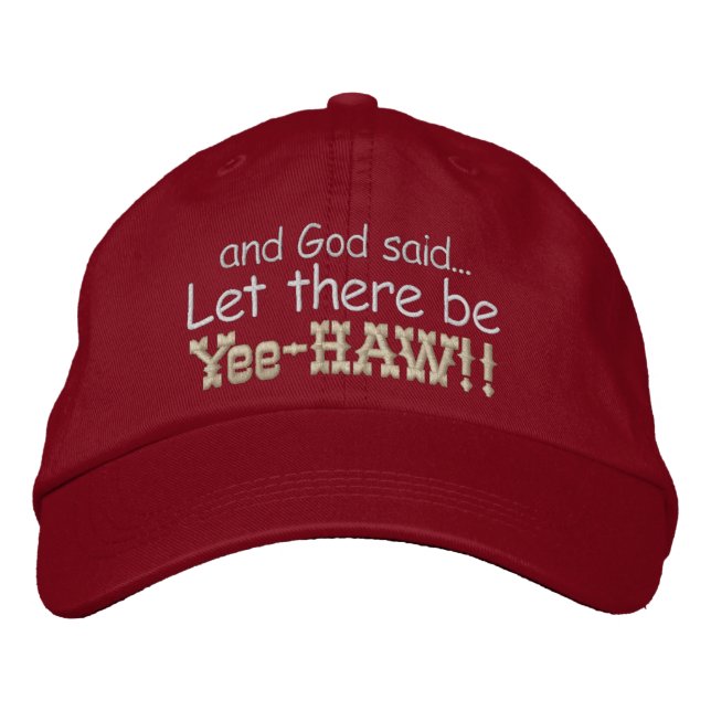Låt det finnas Yee HAW Embroied Cap Broderad Keps (Framsida)