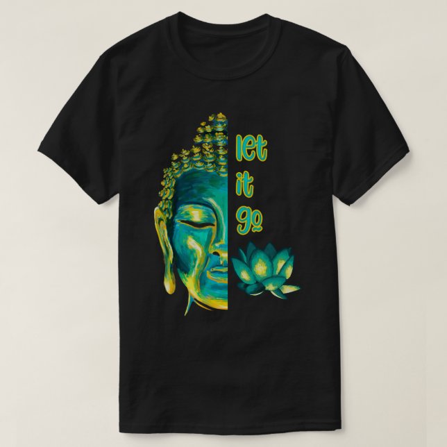 Låt det gå Buddhism Buddha Vossagga Buddhist Graph T Shirt (Design framsida)