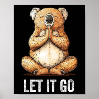 Låt Det Gå Koala Gör Yoga Meditation Zen Poster