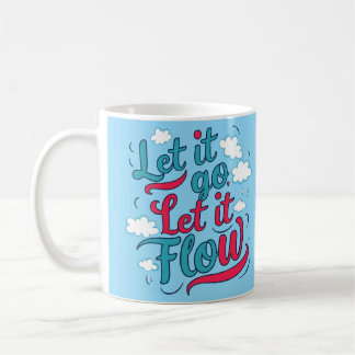 Låt det gå, låt det flöda - håll en varningskurs f kaffemugg