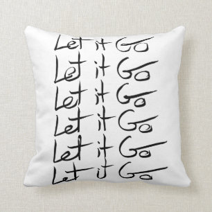 Låt det gå! Motiv kalligrafi-citat Kudde