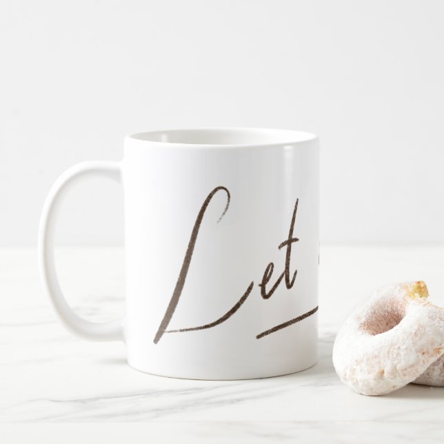 Låt det gå-mugg | Vit kalligrafi Kaffemugg (Med munk)