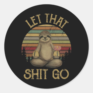 Låt Det Gå Rolig Seng Yoga Vintage T Shirt Runt Klistermärke
