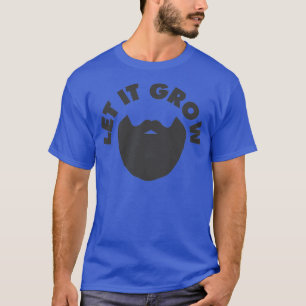 Låt det Grow Beard Vintage Beard Älskare Donx27t S T Shirt