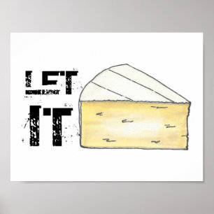 Låt det Poster Brie Cheese Wedge Foodie