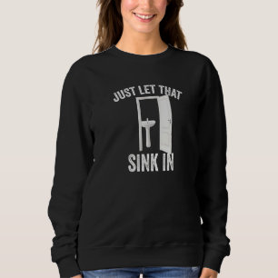 Låt det sjunka i Sarcastic Toilet Humor medlemssta T Shirt