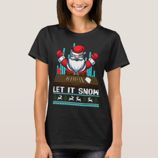 låt det snöa Funny jultomten T Shirt
