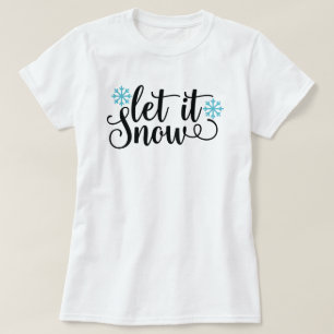 Låt det snöa Helgdag Jul Kvinnor T-Shirt