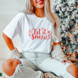 Låt det snöa Kvinnor - jul T-Shirt
