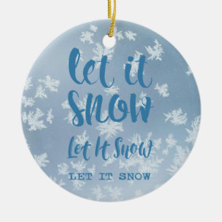 Låt det snöa, Låt det snöa, Låt det snöa! Julgransprydnad Keramik