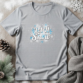 Låt det snöa med Snyggt Snöflingor - Vinter T Shirt