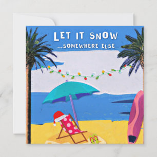 Låt det snöa någon annanstans