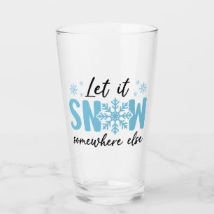 Låt det snöa någon annanstans - Lönsam vinter-desi Glaskopp