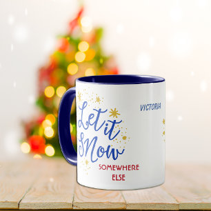 Låt det snöa någon annanstans Personlig mugg