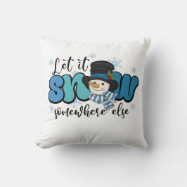 Låt det snöa någon annanstans Snögubbe Kudde