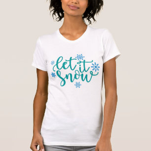 Låt det snöa t shirt